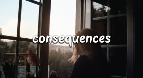 Consequences Lyrics