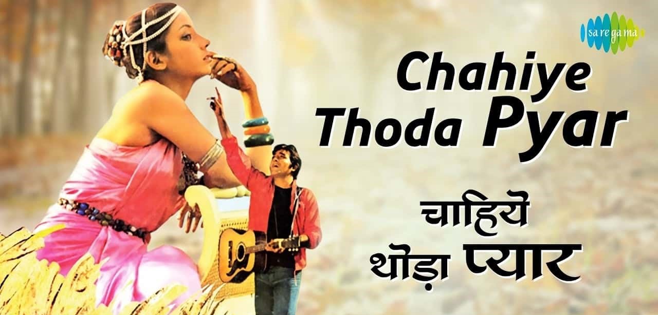 Chahiye Thoda Pyaar Lyrics