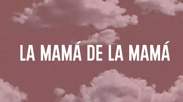 La-Mama-de-la-Mama-Lyrics