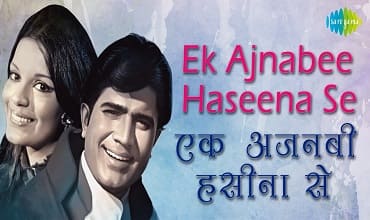 ek-ajnabee-haseena-se-lyrics